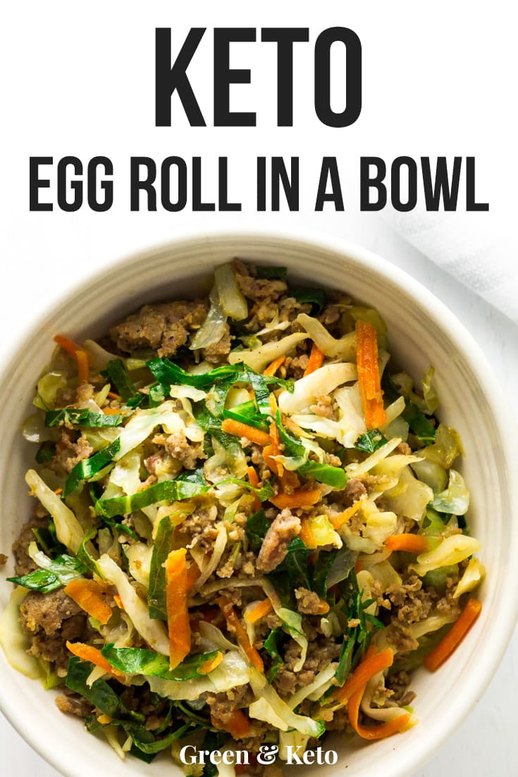Keto Egg Roll in a Bowl (Crack Slaw) Green and Keto