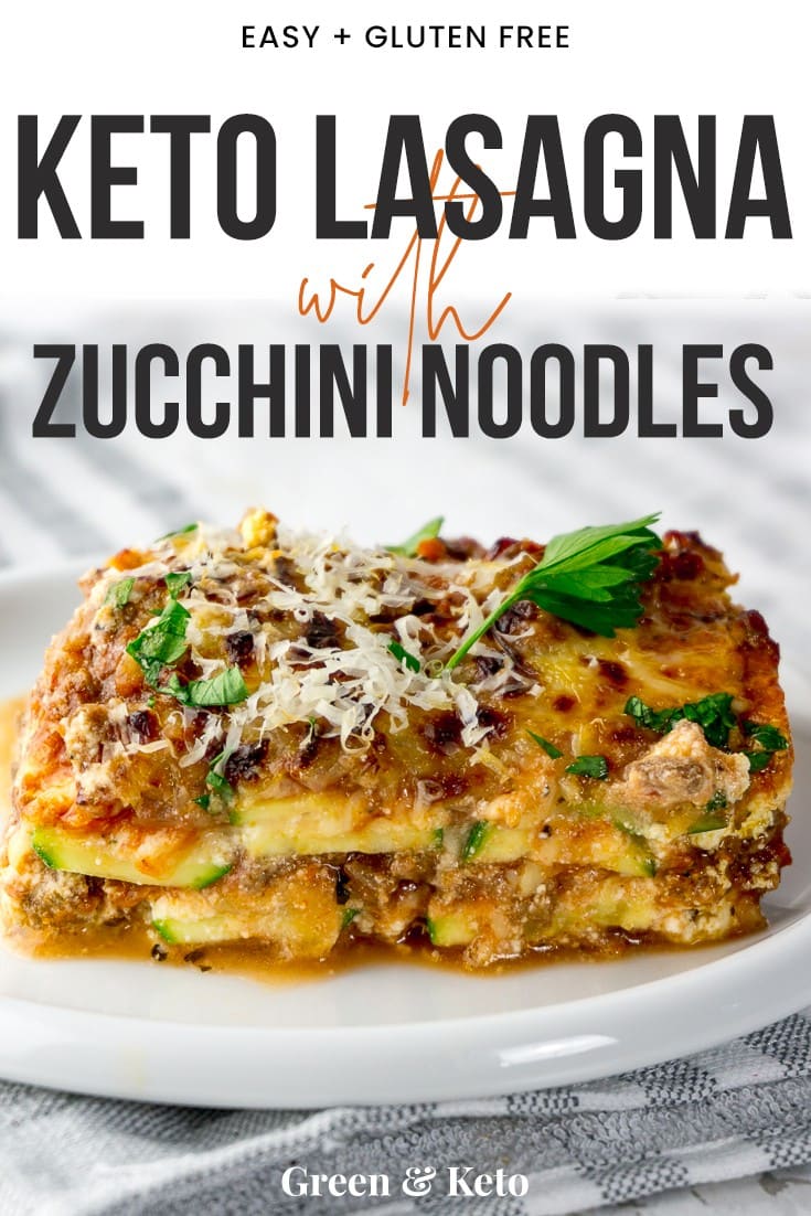 Keto Lasagna with Zucchini Noodles - Green and Keto